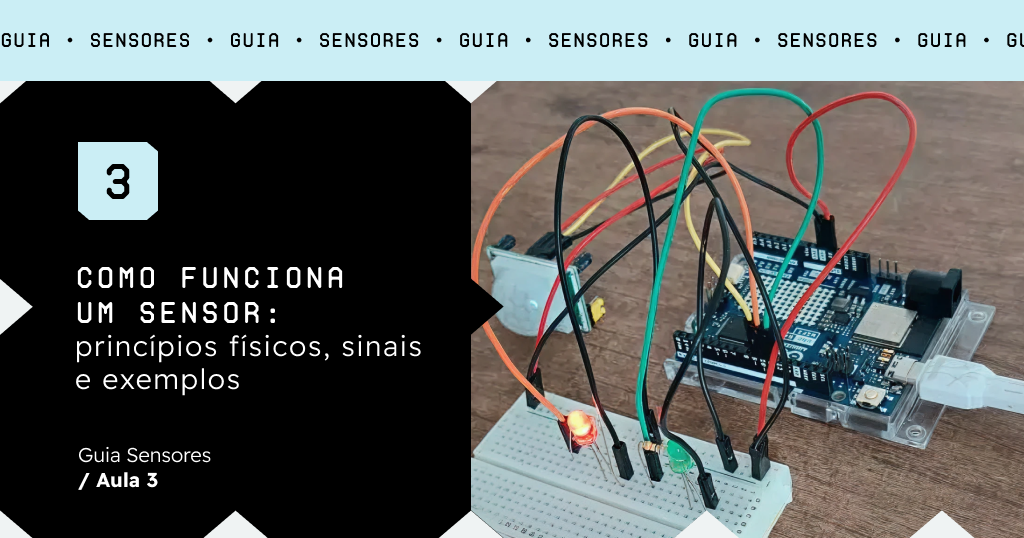 Como funciona um sensor: princípios físicos, sinais e exemplos