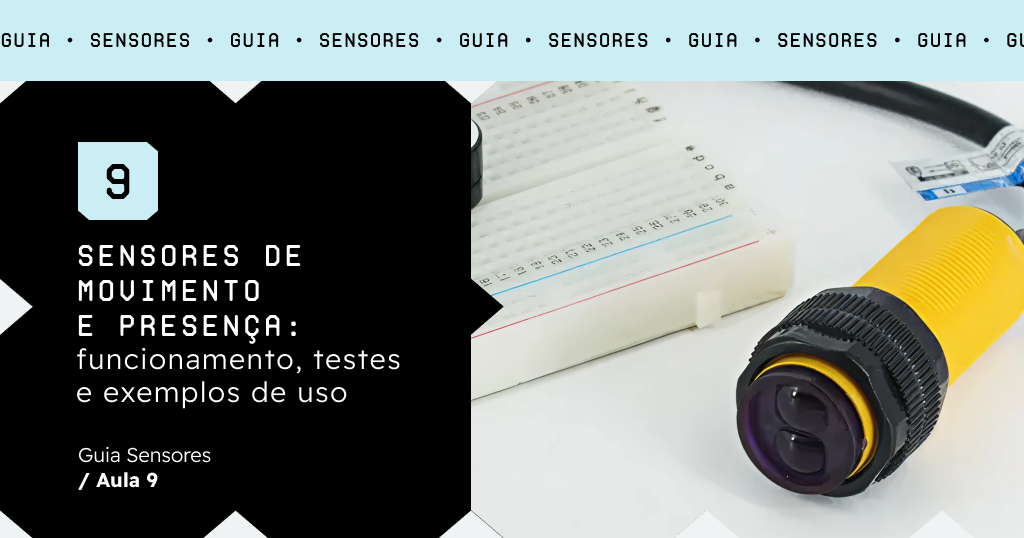 Sensor ultrassônico: entenda como funciona, tipos e aplicações reais
