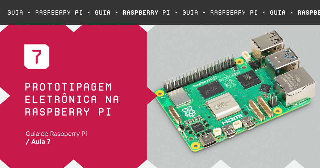 Prototipagem Eletrônica na Raspberry Pi