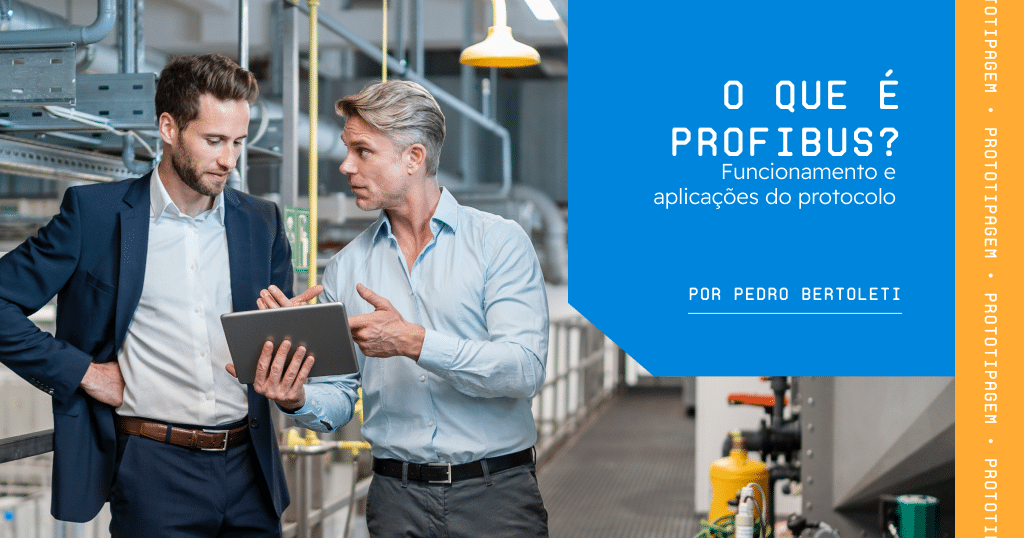 O que é Profibus? Funcionamento e aplicações do protocolo