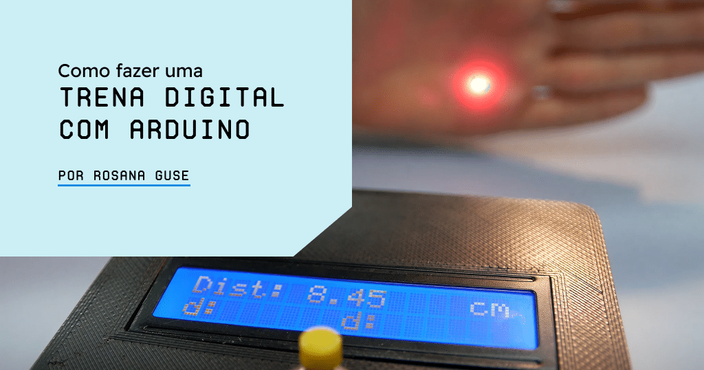 Como fazer uma trena digital com Arduino