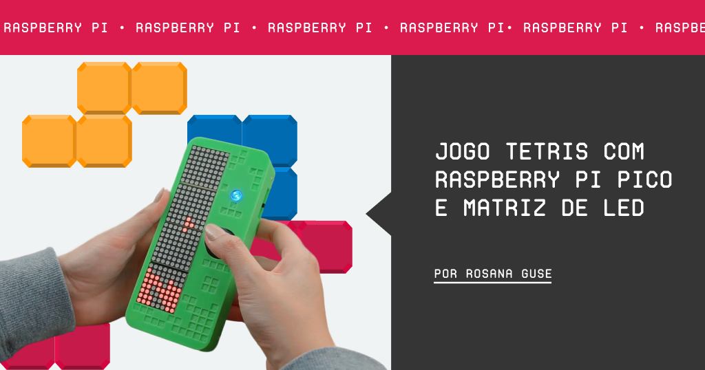 Jogo Tetris com Raspberry Pi Pico e matriz de LED